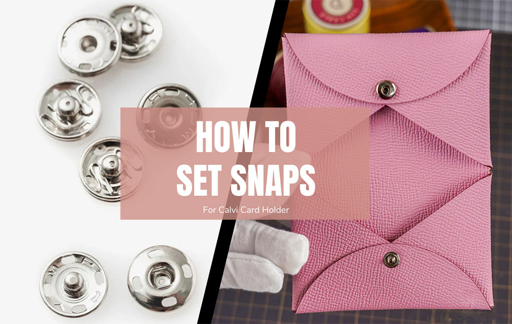 How to Set Snap | A Guide to Setting Snaps on Leather