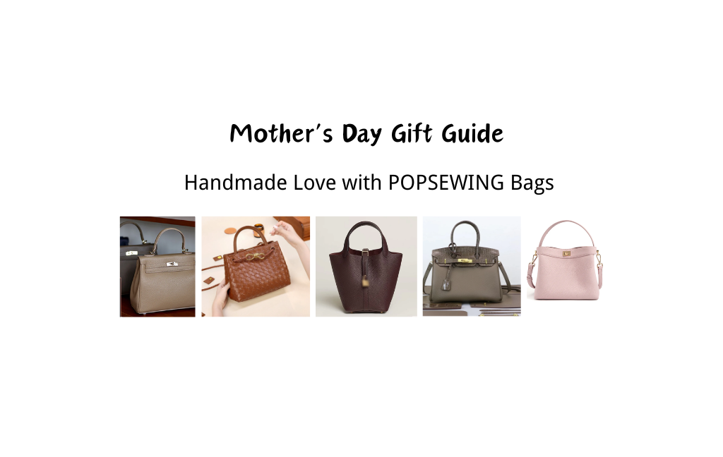 Mother’s Day Gift Guide: Handmade Love with POPSEWING Bags